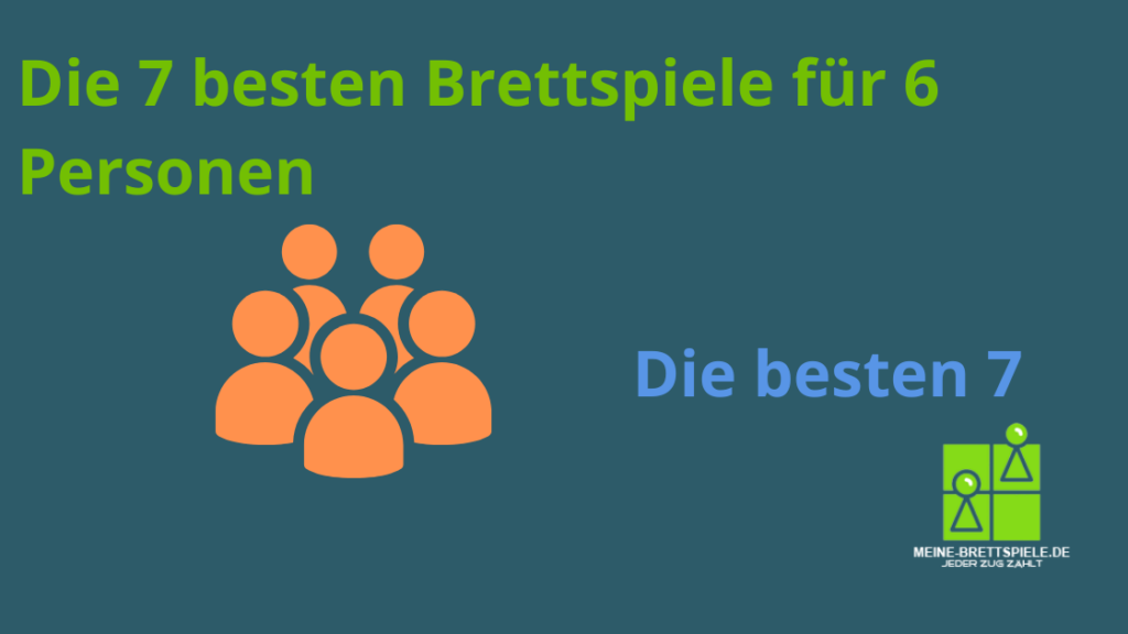 Die 7 besten Brettspiele für 6 Personen Die besten Brettspiele 2024 Aktuelle Brettspiel
